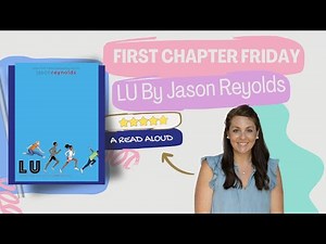 Lu (By: Jason Reynolds) First Chapter Friday Read Aloud