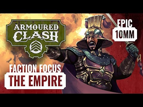 Inside New 10mm Wargame Armoured Clash - Faction Focus: The Empire