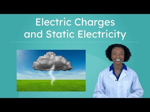 Electric Charges and Static Electricity - What Causes Static Electricity?