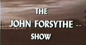 The John Forsythe Show - Television Obscurities