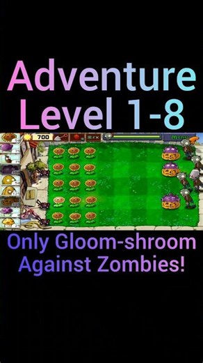 🔥 Adventure Level 1-8 in Plants vs. Zombies with Only Gloom-shroom? 🤔