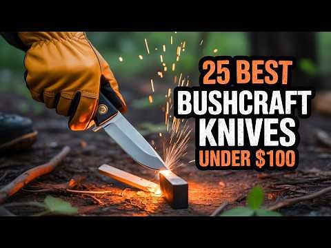 25 Best Bushcraft Knives Under $100