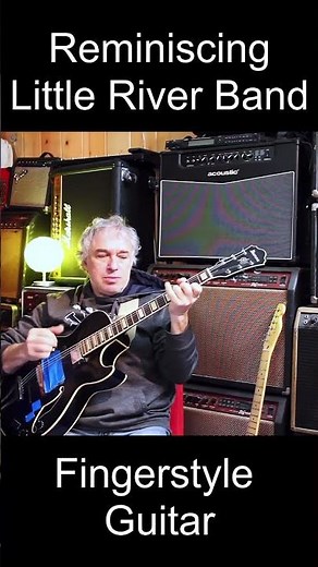 Reminiscing, Little River Band, Fingerstyle Guitar, #FingerStyleGuitar