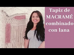Macrame tapestry combined with the technique of loom with wool
