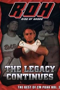 ROH The Best of CM Punk Vol 3  The Legacy Continues - Movie