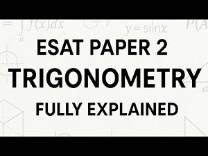 ESAT Paper 2/TMUA Trigonometry