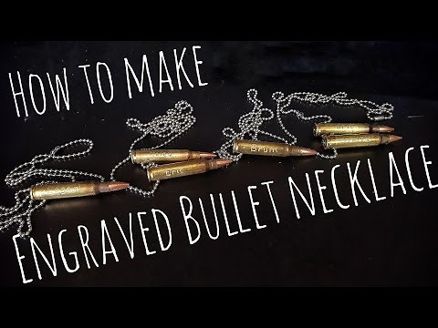 How to Make an Engraved Bullet Necklace