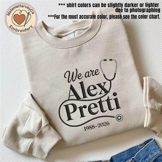 Embroidered We Are Alex Pretti Shirt, in Memory of Pretti, Minneapolis Activist Tribute Sweatshirt, Be Good Hoodie, Social Justice Protest - Etsy Canada