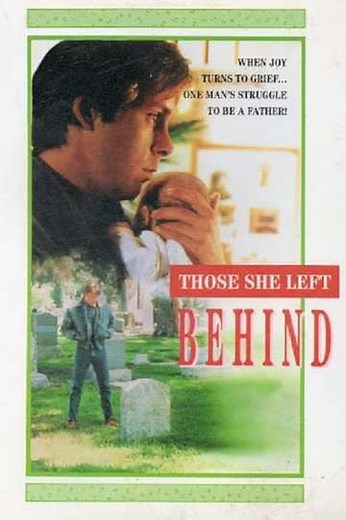 Those She Left Behind (1989) - Movie