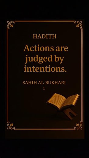 Actions Are Judged by Intentions | Sahih al-Bukhari 1 | Powerful Islamic Reminder