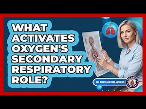 What Activates Oxygen's Secondary Respiratory Role?