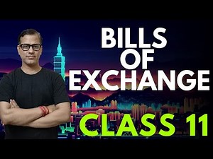 Bills Of Exchange | Introduction to Bills Of Exchange Class 11 | Sir Tarun Rupani Commerce