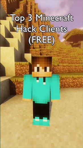 top 3 Minecraft hack clients (free)