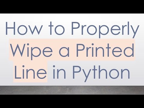 How to Properly Wipe a Printed Line in Python