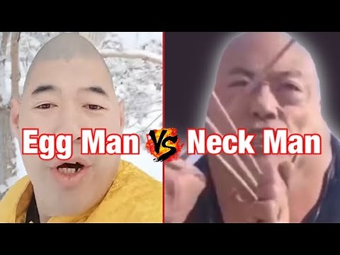 Chinese Egg Man vs Chinese Neck Man