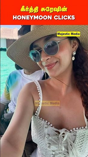Keerthy Suresh Honeymoon Vacation | Exclusive Beachside Moments & Romantic Getaway Highlights