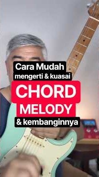 CHORD MELODIY memang seru & ini cara mudah menguasainya