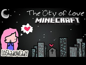 Welcome | #1 | City of Love Adventure Map