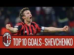 Andriy Shevchenko's top 10 goals for AC Milan