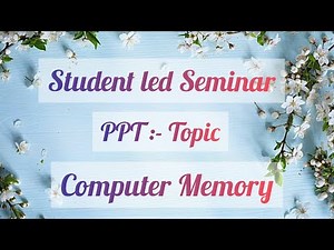 PPT ||Topic- Computer Memory||