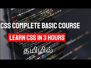 தமிழில் CSS கற்றுக்கொள்ளுங்கள் | Learn CSS Complete Basic Course in 3 Hours