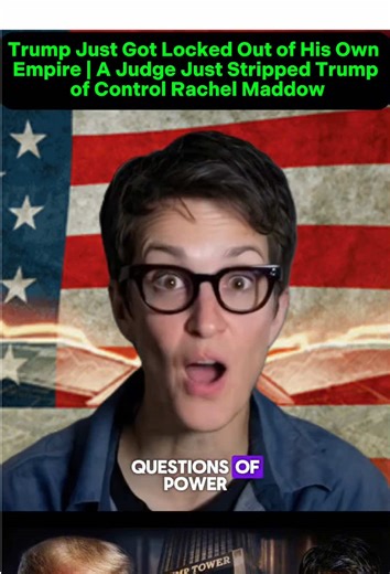 Trump Just Got Locked Out of His Own Empire | A Judge Just Stripped Trump of Control Rachel Maddow #news #breakingnews #trump #trumpnews #usa_tiktok