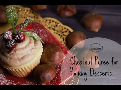 Learn to Make Chestnut Puree for Holiday Desserts | CHEWIE CHEWS EP 012