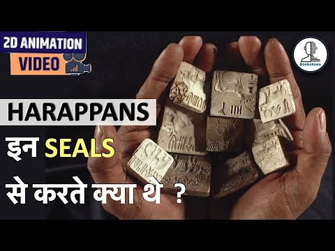 What was the use of Harappan SEALS - Ancient History for UPSC - Indus Valley Civilization