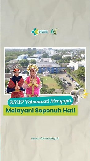 Fatmawati General Hospital Greets - Serving Wholeheartedly