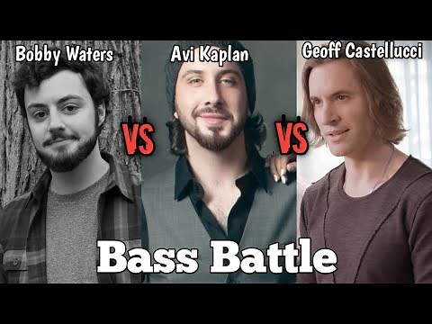 Bass Battle - Bobby Waters, Avi Kaplan, Geoff Castellucci (Low notes)