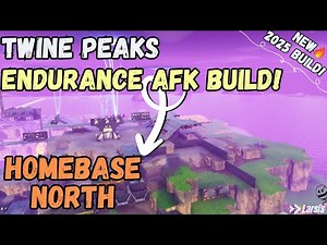 Twine Peaks Endurance AFK - Homebase North New Build - Working 2026 - Fortnite STW