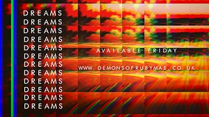 Dreams. Out Now. Save & Share on Spotify, Apple & Deezer now: https://backl.ink/135230133 | Demons of Ruby Mae