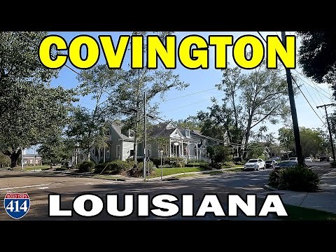 Covington, Louisiana Part 1