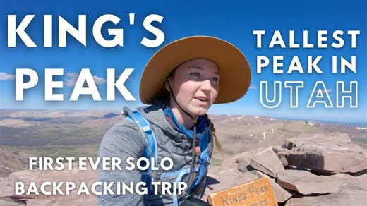 Solo backpacking to King’s Peak: Utah adventure
