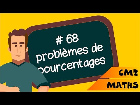 CM2 - Mathématiques - SEQ 68 - Problèmes de pourcentages