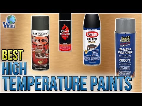 10 Best High Temperature Paints 2018