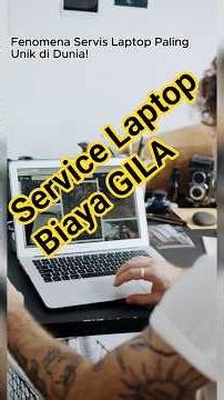 Biaya service laptop Gila Banget #servislaptop #unik