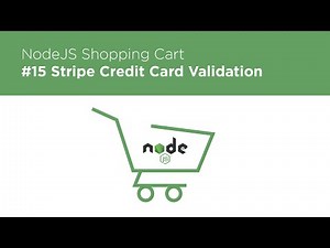 NodeJS / Express / MongoDB - Build a Shopping Cart - #15 Stripe Verifying Credit Cards