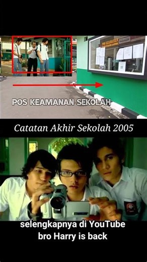 Lokasi Film CATATAN AKHIR SEKOLAH Tahun 2005 dulu dan sekarang #duludansekarang #film