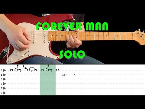 FOREVER MAN - Guitar lesson - Guitar solo with tabs (fast & slow) - Eric Clapton
