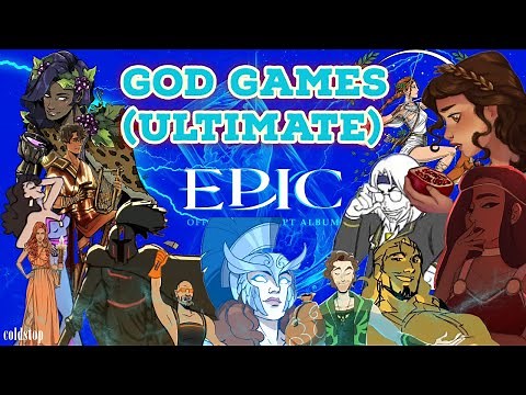 god games (ultimate edition) | EPIC: The Musical