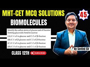 Frucotse forming glycosidic bond in sucrose | MHT-CET 2024 Questions | Chemistry | Sovind Sir