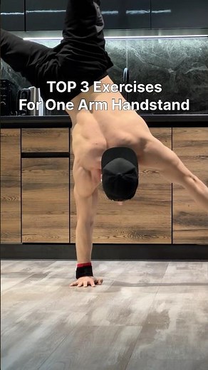Top 3 Exercises for One Arm HANDSTAND