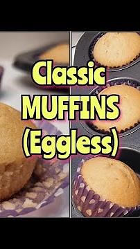 How to Make Eggless Classic Muffins | Easy and Delicious Recipe