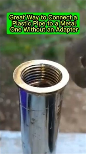 Great Way to Connect a Plastic Pipe to a Metal One Without an Adapter | Plumbing Tips & Tricks