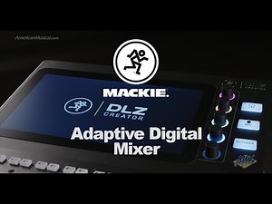 Mackie DLZ Creator Adaptive Digital Mixer for Podcasting and Streaming - Create On Your Terms