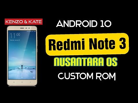 Redmi Note 3 (Kenzo & Kate ) Android 10 Custom ROM LTS (Nusantara OS || Magisk TWRP)