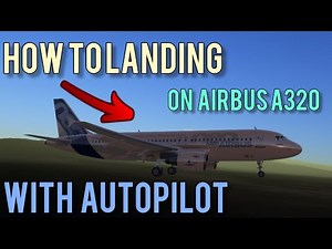 RFS Tutorial - How to landing (With Autopilot) || Real Flight Simulator