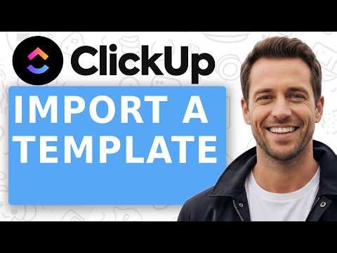 How to Import a Template into ClickUp [Free Copy and Paste]