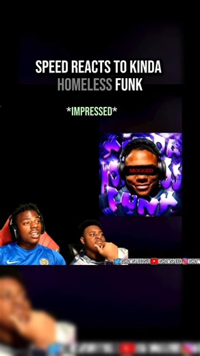 Speed reacts to kinda homeless funk #viral #ytshorts #funny #speed #subscribe #like